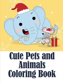 Cute Pets and Animals Coloring Book