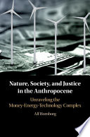 Nature  Society  and Justice in the Anthropocene Book
