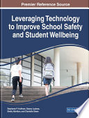 Leveraging Technology To Improve School Safety And Student Wellbeing