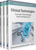 Clinical Technologies  Concepts  Methodologies  Tools and Applications