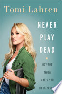 Never Play Dead Book