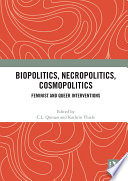 Biopolitics  Necropolitics  Cosmopolitics