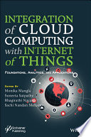 Integration of Cloud Computing with Internet of Things Book