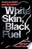 White Skin  Black Fuel Book