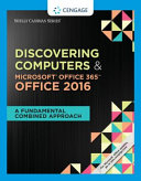 Shelly Cashman Series Discovering Computers Microsoft Office 365 Office 2016 A Fundamental Combined Approach