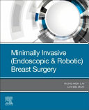 Minimally Invasive  Endoscopic   Robotic  Breast Surgery