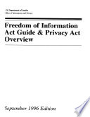 Freedom of Information Act Guide and Privacy Act Overview   1996 