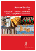 National Studies on Assessing the Economic Contribution of the Copyright-Based Industries - Series no. 8