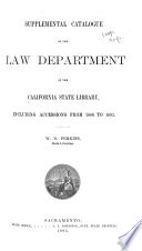 Supplemental Catalogue of the Law Department of the California State Library