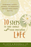 10 Steps to Take Charge of Your Emotional Life
