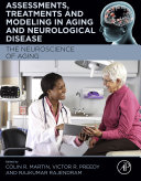 Assessments, Treatments and Modeling in Aging and Neurological Disease