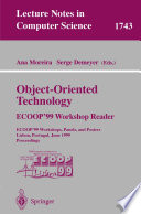 Object Oriented Technology  ECOOP 99 Workshop Reader