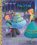 The Best Birthday Ever  Disney Frozen 