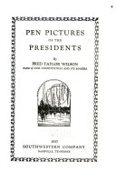 Pen Pictures of the Presidents Book