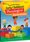Purposeful Play for Early Childhood Phonological Awareness  2nd Edition