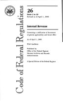 Code Of Federal Regulations Title 26 Internal Revenue Pt 2 29 Revised As Of April 1 2006