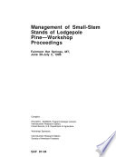 Management of Small stem Stands of Lodgepole Pine  Workshop Proceedings Book