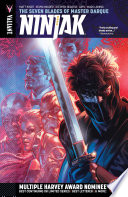 Ninjak Vol  6  The Seven Blades of Master Darque TPB