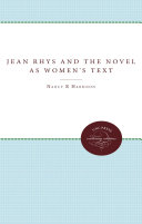Jean Rhys and the Novel As Women's Text