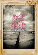 Haunted Selves  Haunting Places in English Literature and Culture