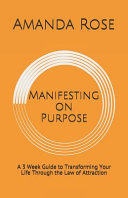 Manifesting on Purpose