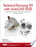 Technical Drawing 101 with AutoCAD 2022 Book