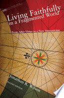 Living Faithfully in a Fragmented World Book