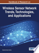 Handbook of Research on Wireless Sensor Network Trends  Technologies  and Applications Book