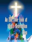 End Time Look at God s Redemption Plan  An