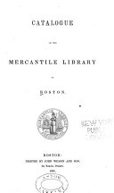 Catalogue of the Mercantile Library of Boston