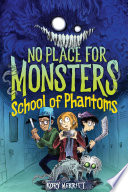 School of Phantoms