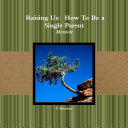 Memoir Raising Us: How to Be a Single Parent