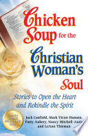 Chicken Soup for the Christian Woman s Soul Book