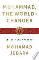 Muhammad  the World Changer Book