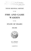Biennial Report of the Fish and Game Warden of the State of Idaho