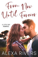 From Now Until Forever Book Alexa Rivers