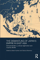 The Dismantling of Japan's Empire in East Asia