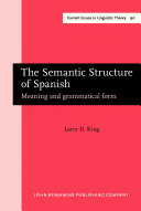 The Semantic Structure of Spanish