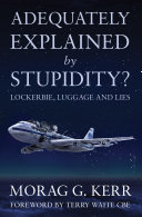 Adequately Explained by Stupidity?