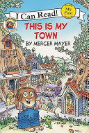 Little Critter  This Is My Town Book
