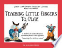 Teaching Little Fingers to Play Book