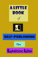 A Little Book of Self Publishing Tips