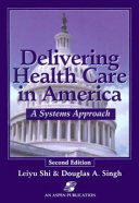 Delivering Health Care in America Book