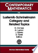 Lusternik Schnirelmann Category And Related Topics