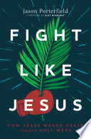 Fight Like Jesus