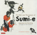 The Art and Technique of Sumi e 3ed