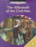 The Aftermath of the Civil War