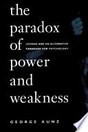 The Paradox of Power and Weakness Book