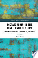 Dictatorship in the Nineteenth Century