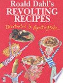 Roald Dahl's Revolting Recipes PDF Book By Roald Dahl,Felicity Dahl